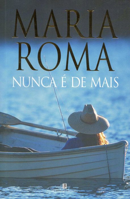 Nunca é de  Mais