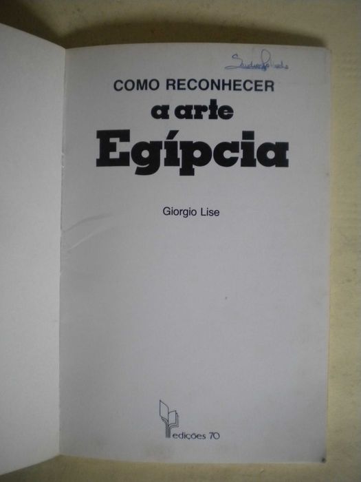 Como Reconhecer 
A Arte Egípcia
de Giorgio Lise