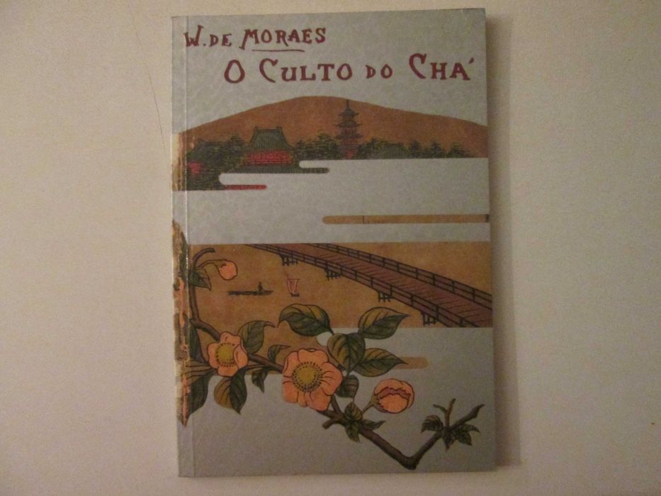O culto do Chá- Wenceslau de Moraes