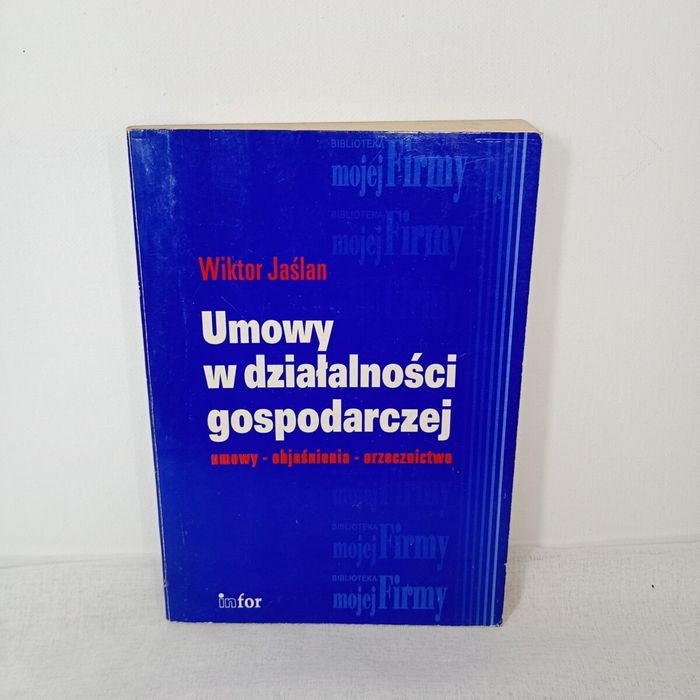 Umowy w działalności gospodarczej. Wiktor Jaślan