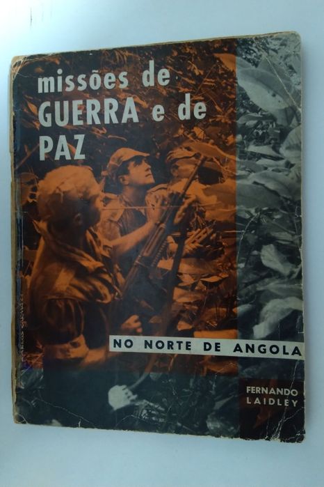 Missões de Guerra e de Paz no Norte de Angola