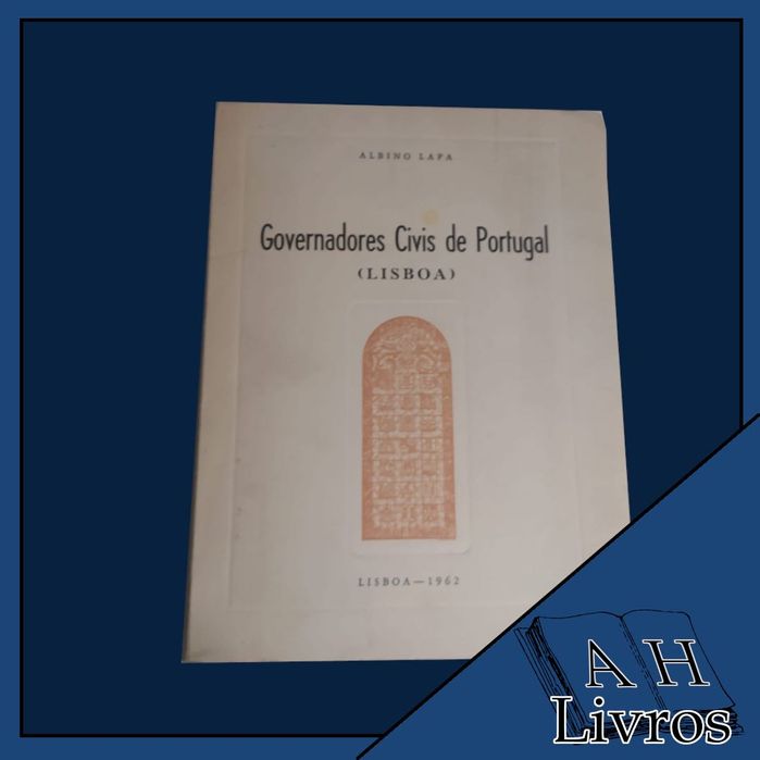 Governadores Civis de Portugal, de Albino Lapa