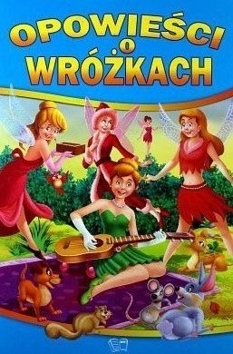 Opowieści O Wróżkach Praca Zbiorowa
