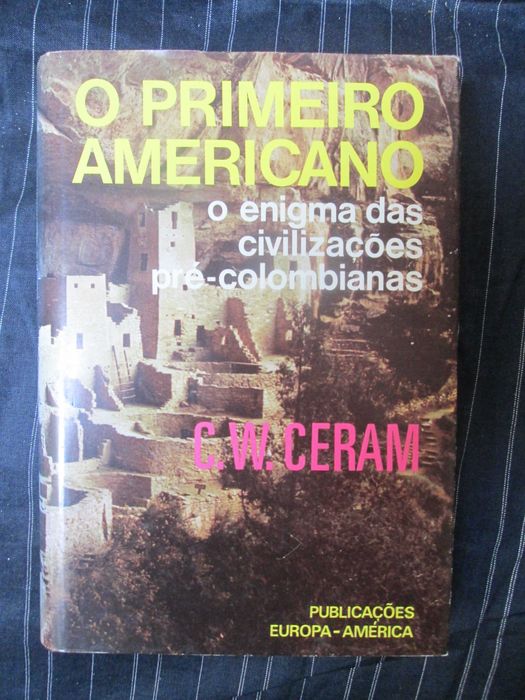 O Primeiro Americano, de C. W. Ceram