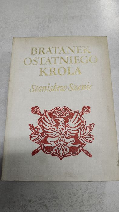 Bratanek ostatniego króla. Stanisław Szenic