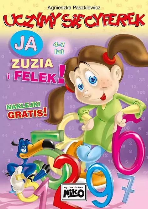 Uczymy się cyferek. Ja, Zuzia i Felek. Niko. Nowy Produkt