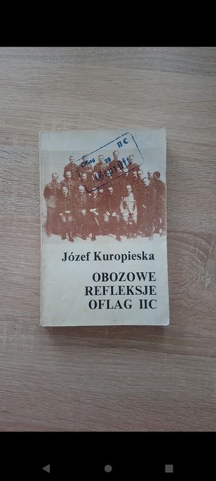 Józef Kuropieska - "Obozowe refleksje. Oflag II C"