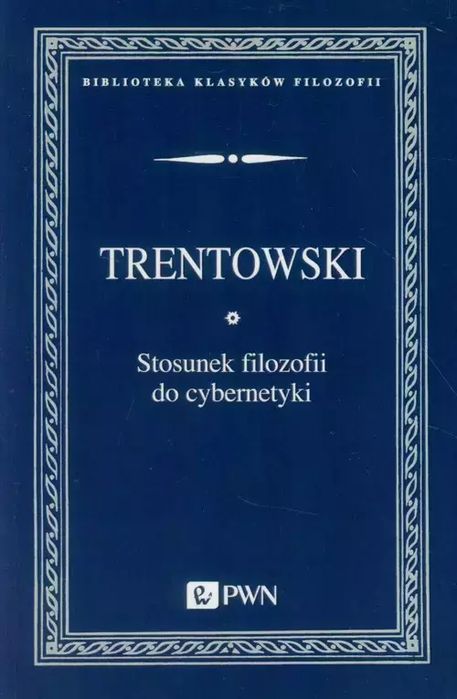 Stosunek filozofii do cybernetyki. Wydawnictwo Naukowe PWN. Nowy Produkt