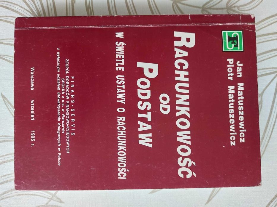 Rachunkowość od podstaw w świetle ustawy o rachunkowości Matuszewicz