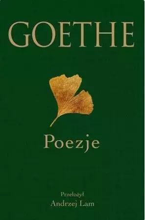 Goethe. Poezje W.2023 Johann Wolfgang Von Goethe