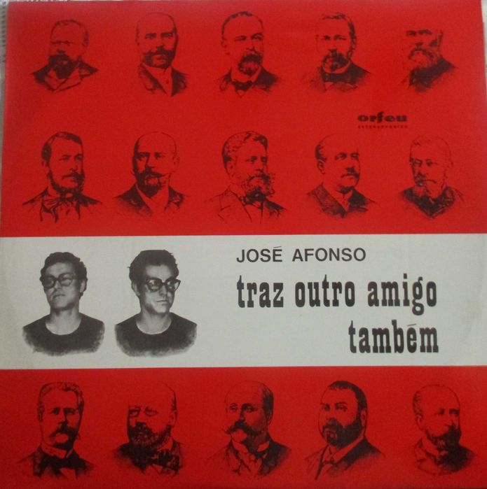 José Afonso	- - - - -		Traz Outro Amigo Também	- - - - -	LP