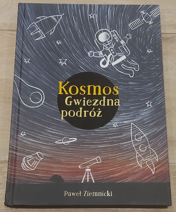 Paweł Ziemnicki Kosmos Gwiezdna podróż