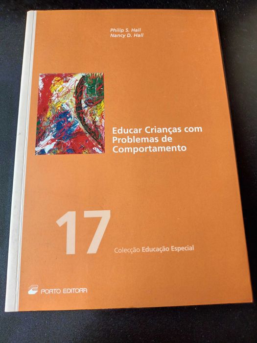 "Educar Crianças com Problemas de Comportamento" Phillip e Nancy Hall