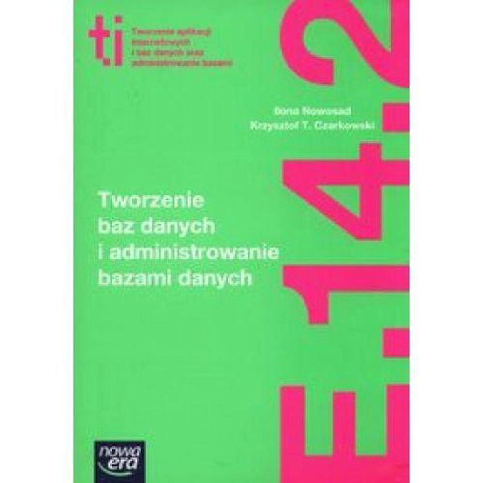 Technik Informatyk LO Tworzenie baz danych ZPiR NE Krzysztof T.