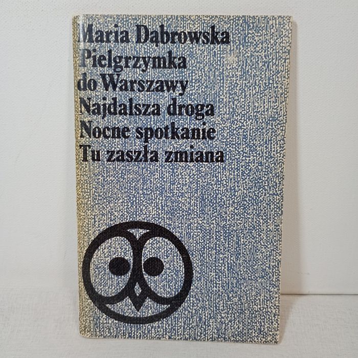 Pielgrzymka do Warszawy i ... Maria Dąbrowska