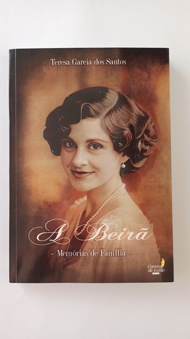 A Beirã - Memórias de Família - Teresa Garcia dos Santos