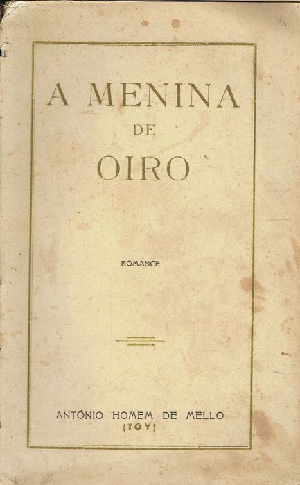 15966
	
A menina de oiro  
António Homem de Mello (Toy).