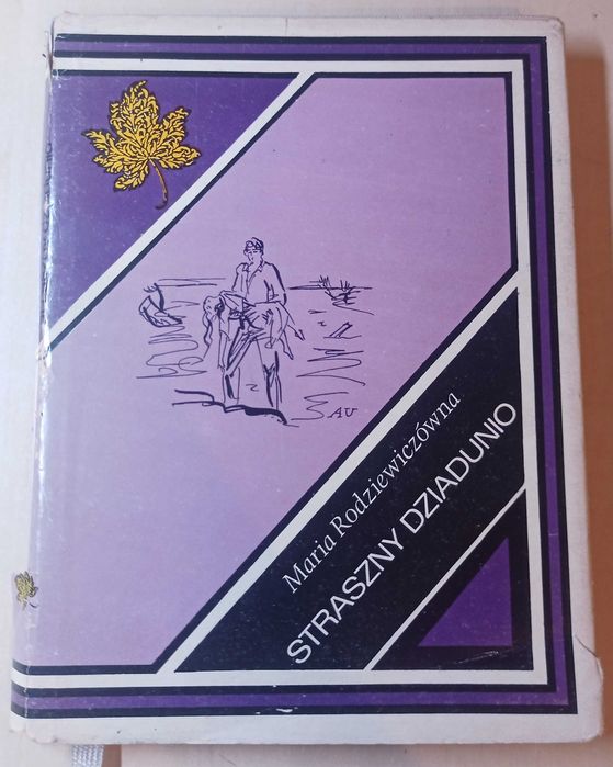 Maria Rodziewiczówna - Straszny dziadunio