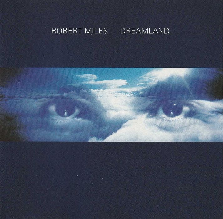 Robert Miles – Dreamland