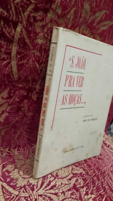 S. João P´ra ver as Moças 1950 Trovas de Abílio de Mesquita 1ª Edição