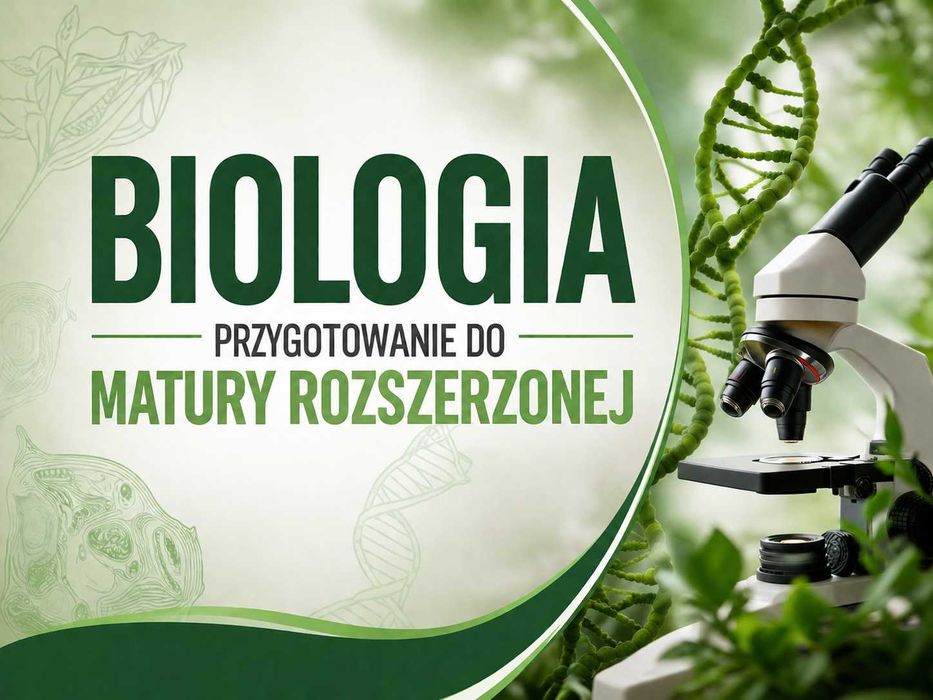 Korepetycje BIOLOGIA - przygotowanie do matury rozszerzonej