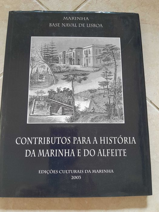 Contributos para a História da Marinha e do Alfeite