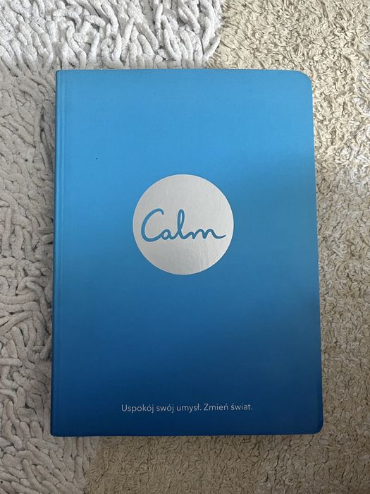 Calm uspokój swoj umysł.  A. Smith