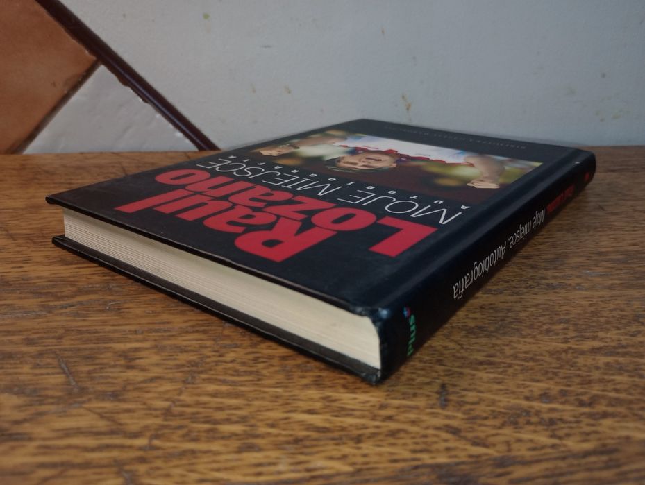 Moje miejsce. Raul Lozano. Autobiografia.