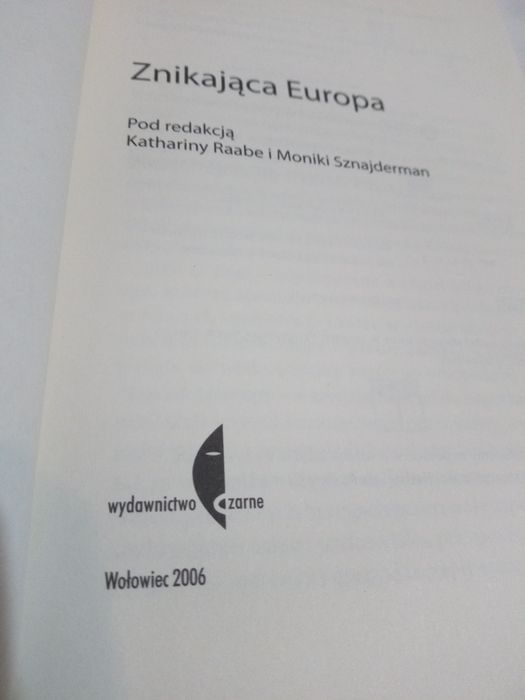 Znikająca Europa - praca zbiorowa pod red. Raabe, Sznajderman