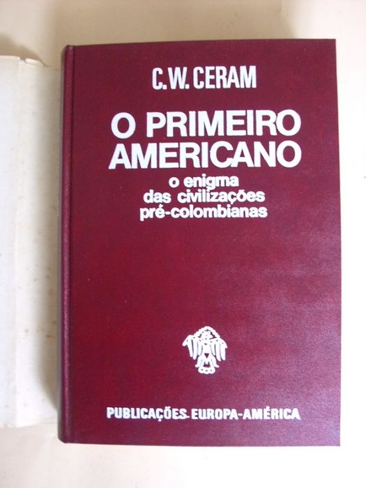 O Primeiro Americano de C. W. Ceram