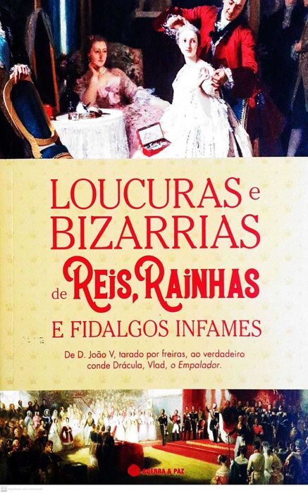 Loucuras e Bizarrias de Reis e Rainhas