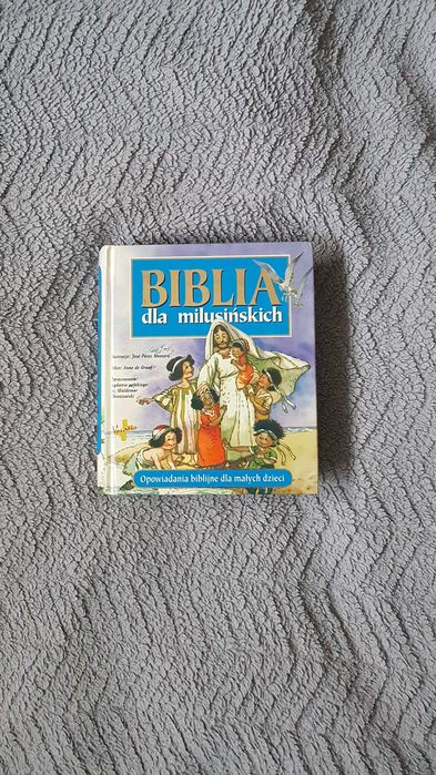 Biblia dla milusińskich, dla dzieci, opowiadania biblijne