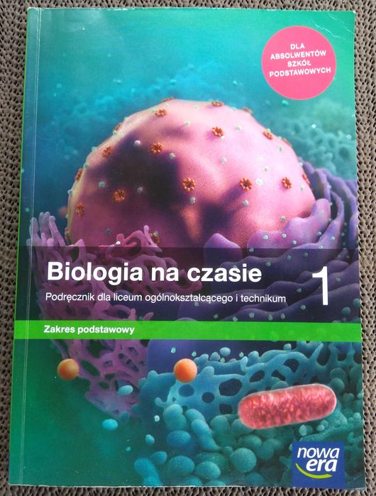 Biologia na czasie 1 - zakres podst. - klasa 1 Liceum Technikum