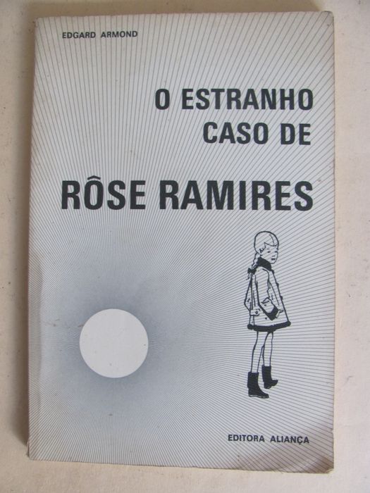 O Estranho Caso de Rôse Ramires de Edgard Armond