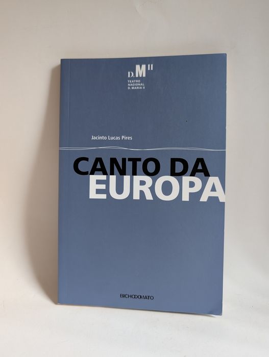 Canto da Europa - Jacinto Lucas Pires