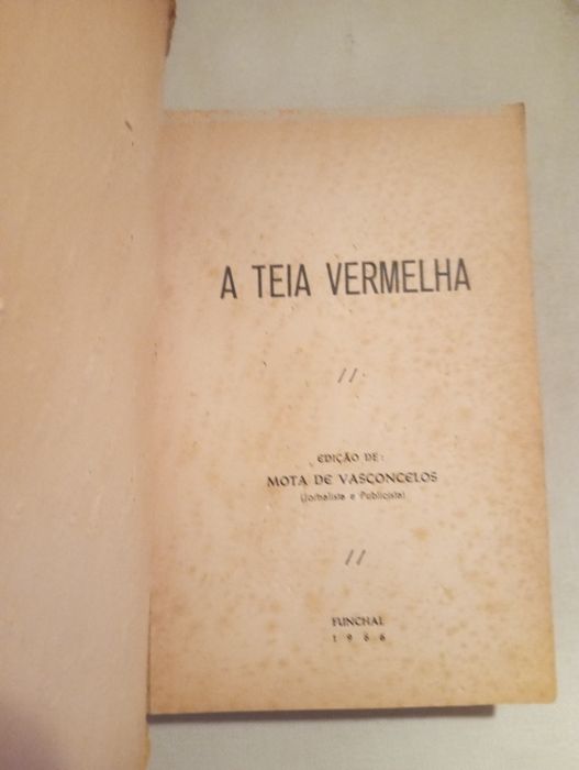 A Teia Vermelha - Edição Mota de Vasconcelos - Funchal 1966