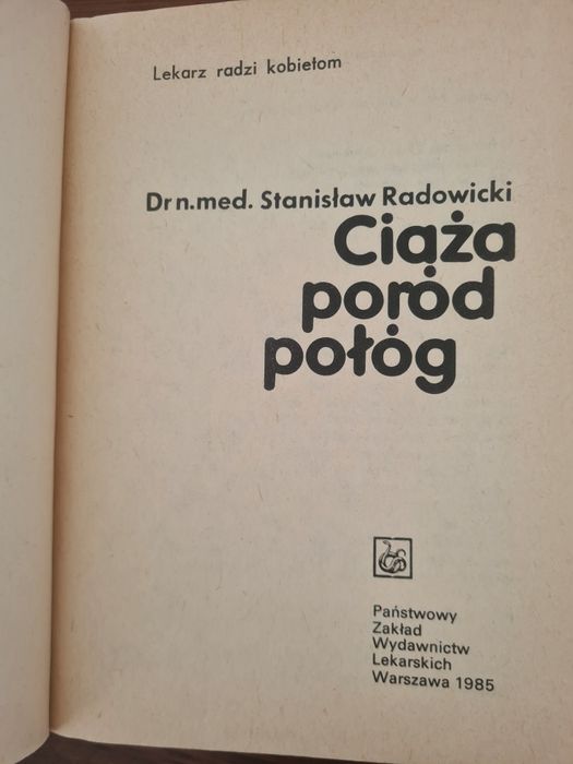 Ciąża poród połóg - Stanisław Radowicki