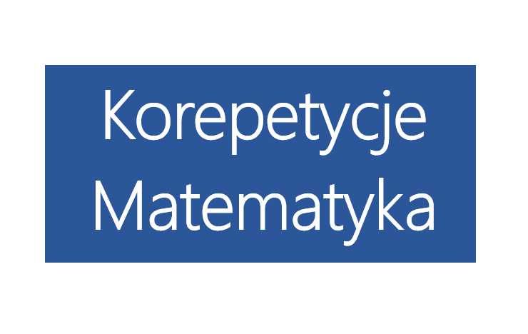 Korepetycje z Matematyki Liceum, przygotowanie do matury Sandomierzz