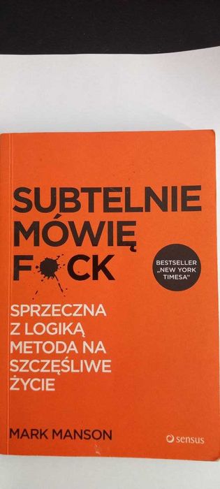 "Subtelnie mówię FUCK" Mark Manson