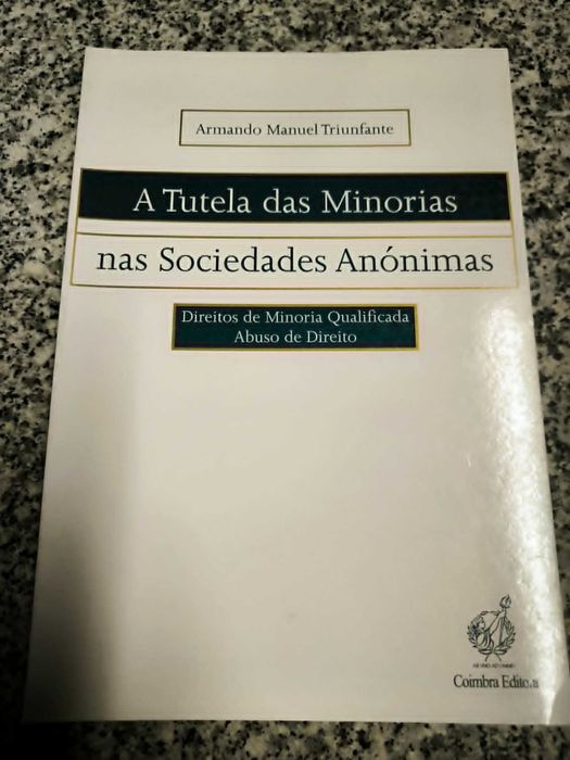 A tutela das minorias nas sociedades anónimas - Armando Manuel Triunfante