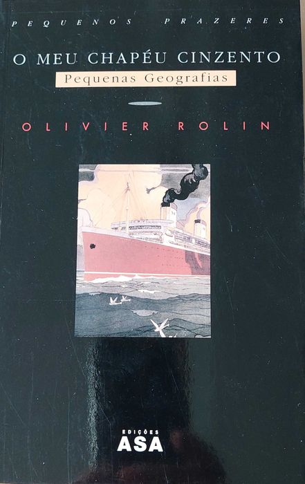 O Meu Chapéu Cinzento de Olivier Rolin