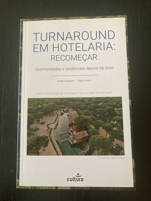 Turnaround em Hotelaria: Recomeçar - André Romeiro e Filipa Vinha