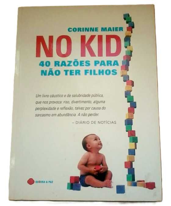 No Kid, 40 Razões Para Não Ter Filhos, de Corinne Maier