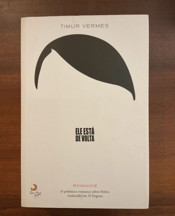 Ele Está de Volta - Timur Vermes