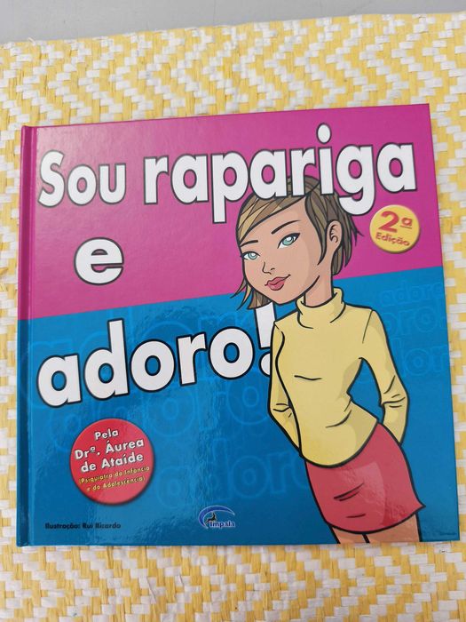 Sou rapariga e adoro – 
Áurea de Ataíde, Dra.
 ( Psiquiatra)