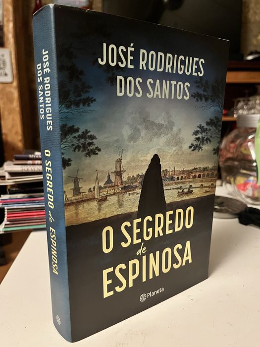 O Segredo de Espinosa - José Rodrigues dos Santos - Planeta