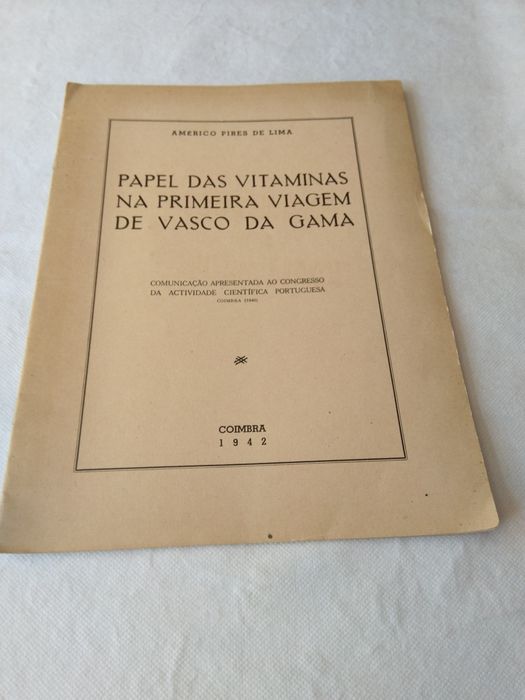 Papel das Vitaminas na Primeira Viagem de Vasco da Gama de Américo Pires de Lima
