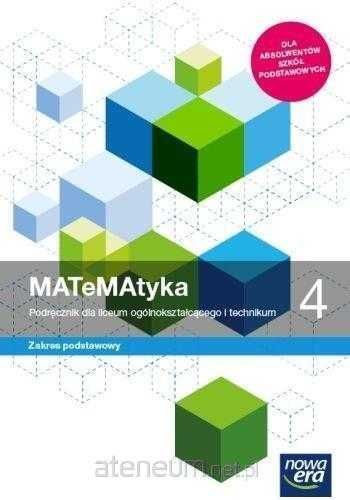 NOWA MATeMAtyka 4 Podręcznik EDYCJA 2024 Zakres Podstawowy Nowa Era