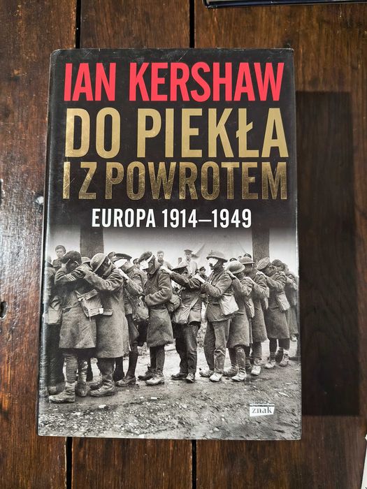 Ian Kershaw Do piekła i z powrotem Europa 1914 - 1949