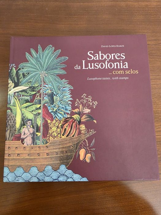 Livro "Sabores da Lusofonia...com selos"